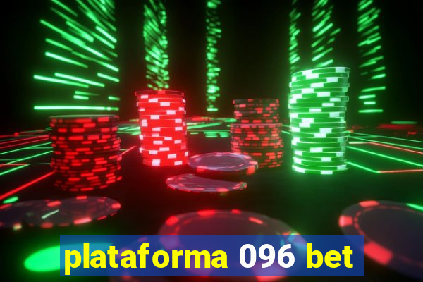 plataforma 096 bet